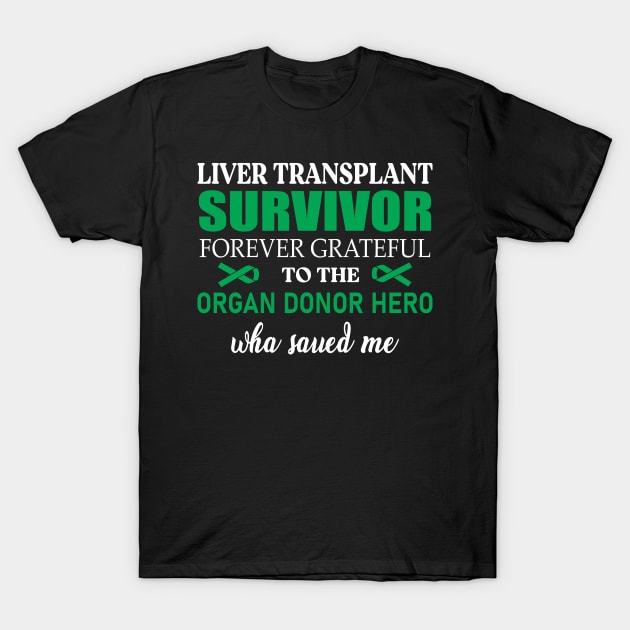 Liver Transplant T-Shirt by SWArtistZone